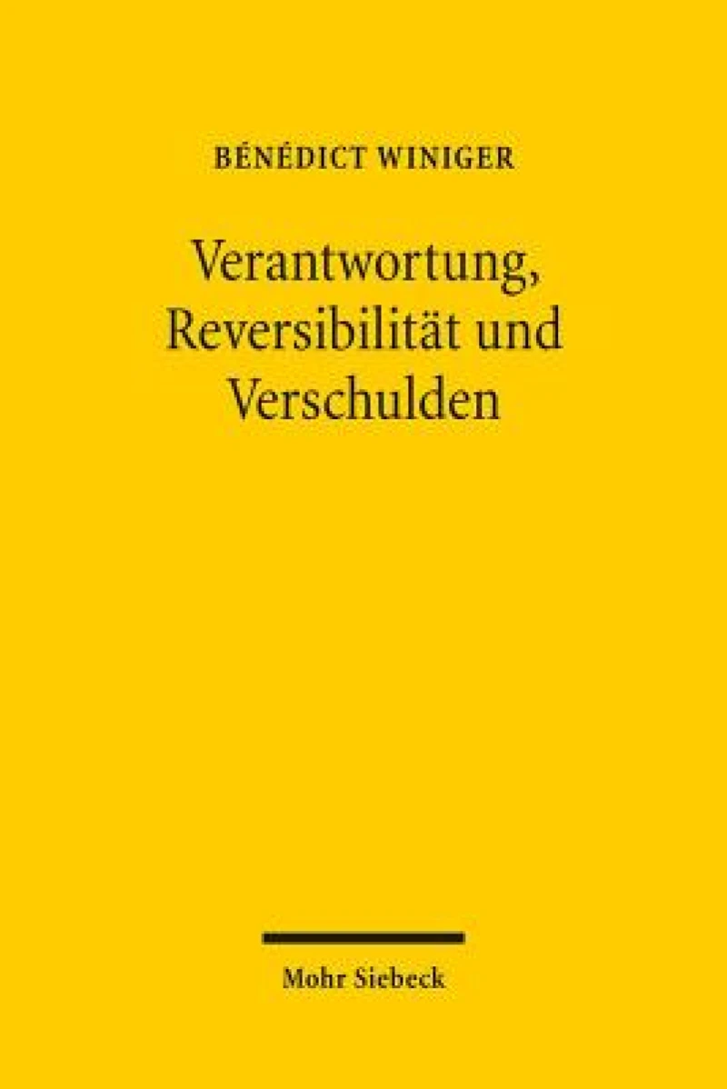Verantwortung, Reversibilitat und Verschulden