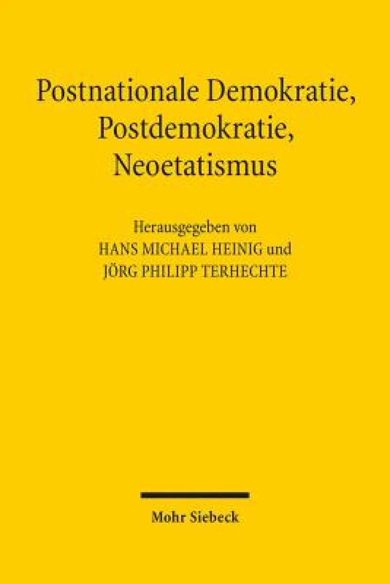 Postnationale Demokratie, Postdemokratie, Neoetatismus