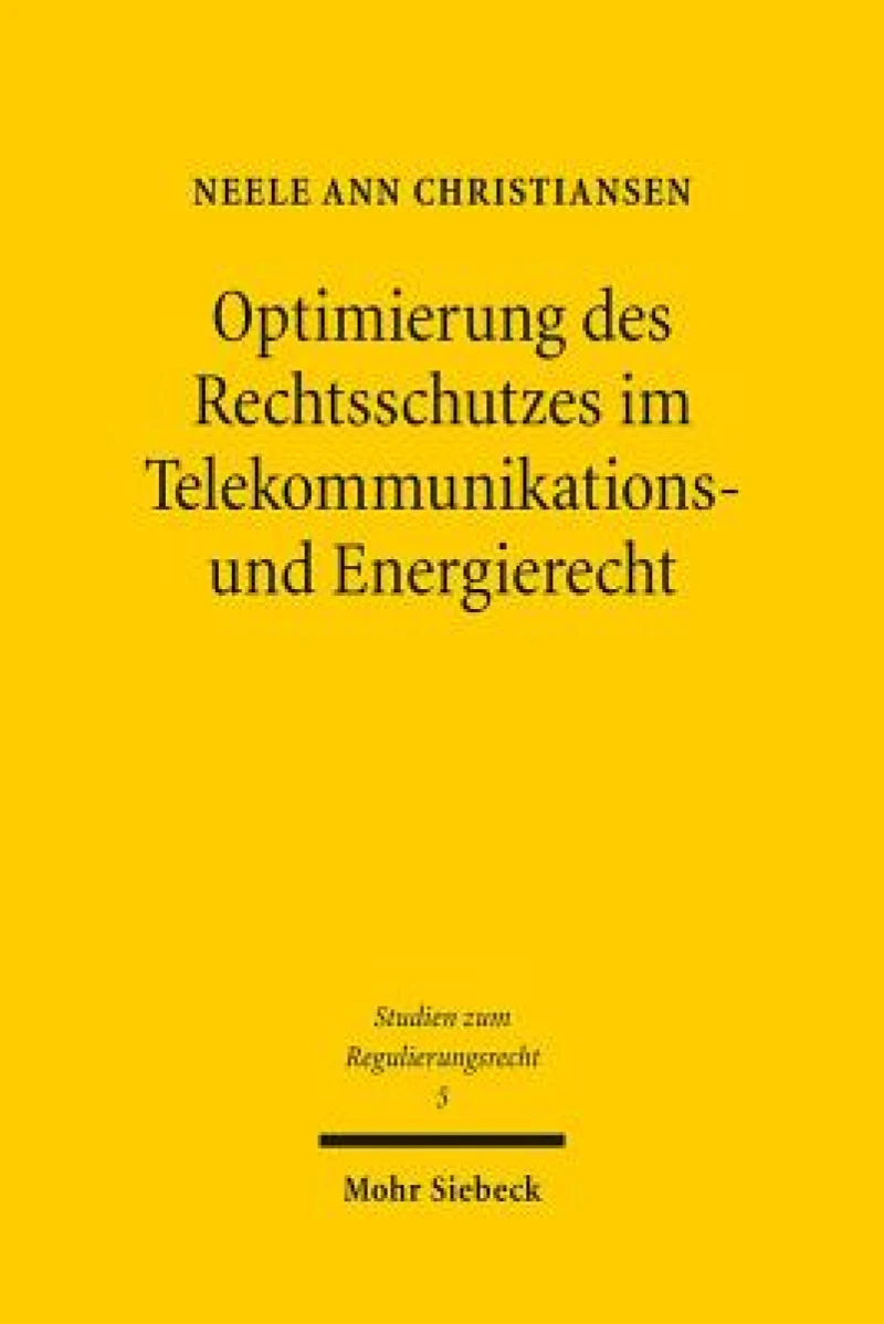 Optimierung des Rechtsschutzes im Telekommunikations- und Energierecht