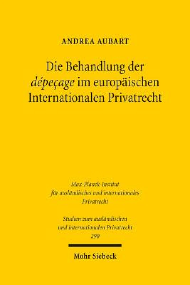 Die Behandlung der depecage im europaischen Internationalen Privatrecht