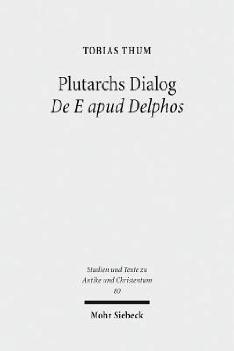 Plutarchs Dialog De E apud Delphos