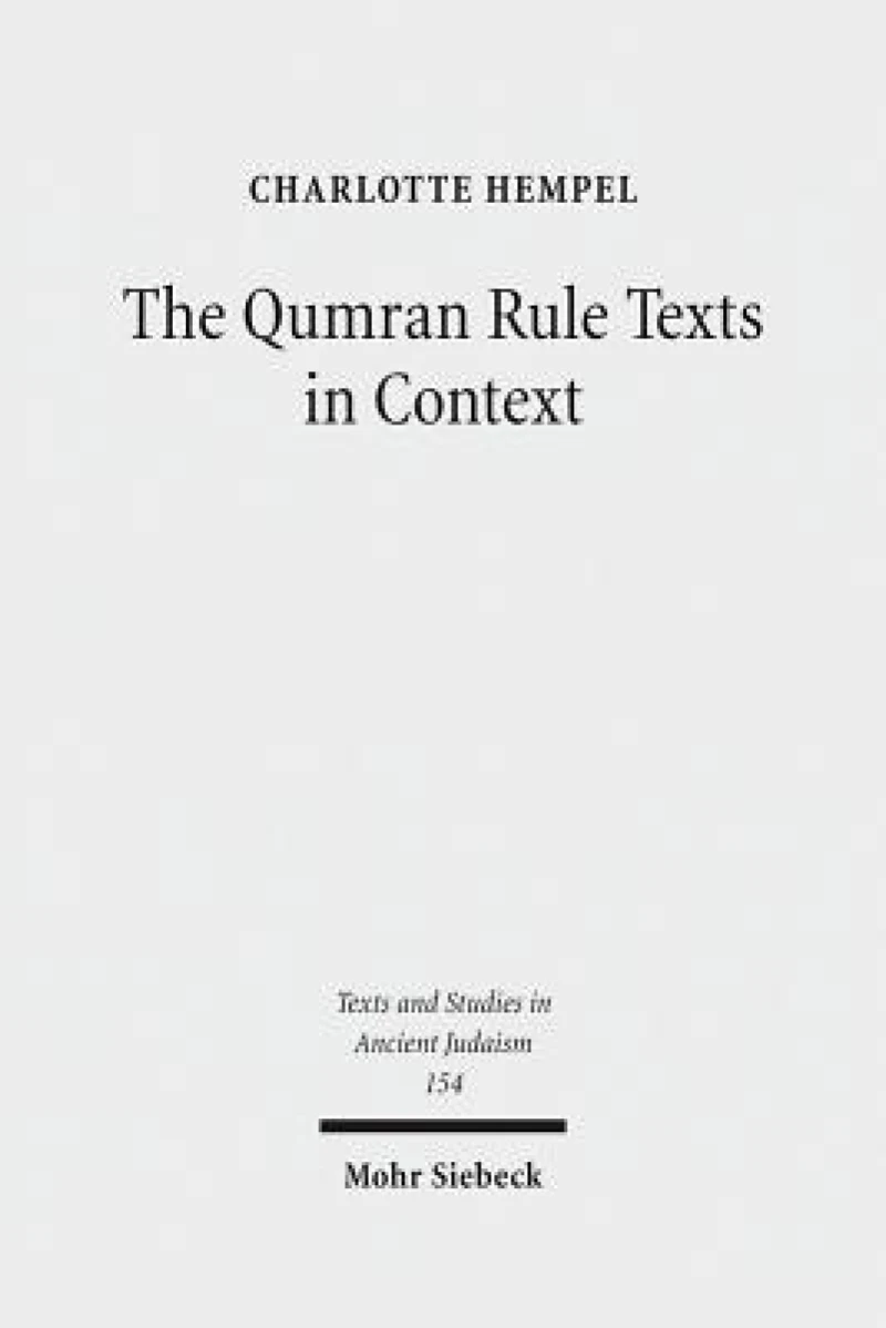 The Qumran Rule Texts in Context