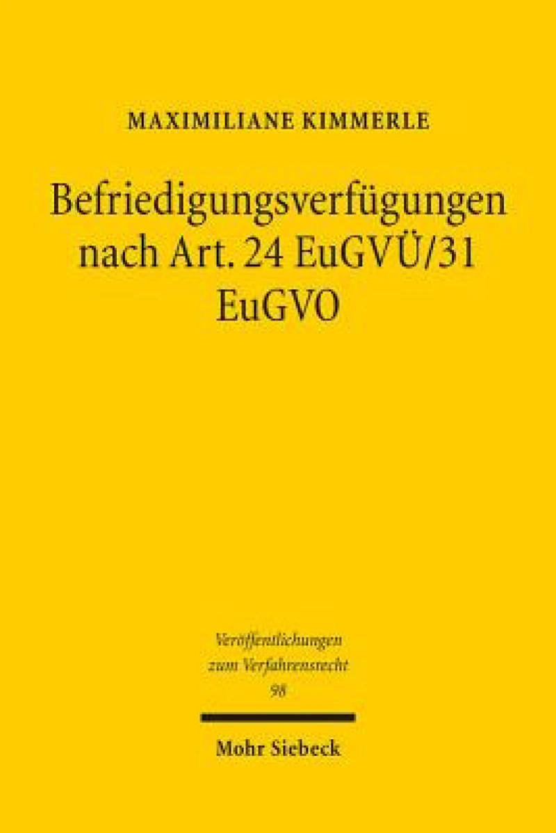 Befriedigungsverfugungen nach Art. 24 EuGVU/31 EuGVO