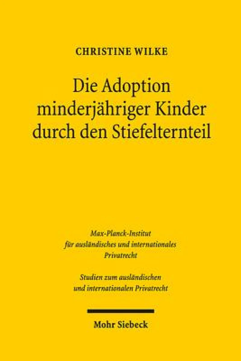 Die Adoption minderjahriger Kinder durch den Stiefelternteil