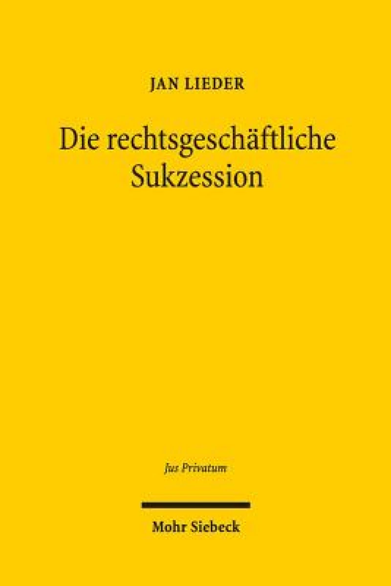 Die rechtsgeschaftliche Sukzession