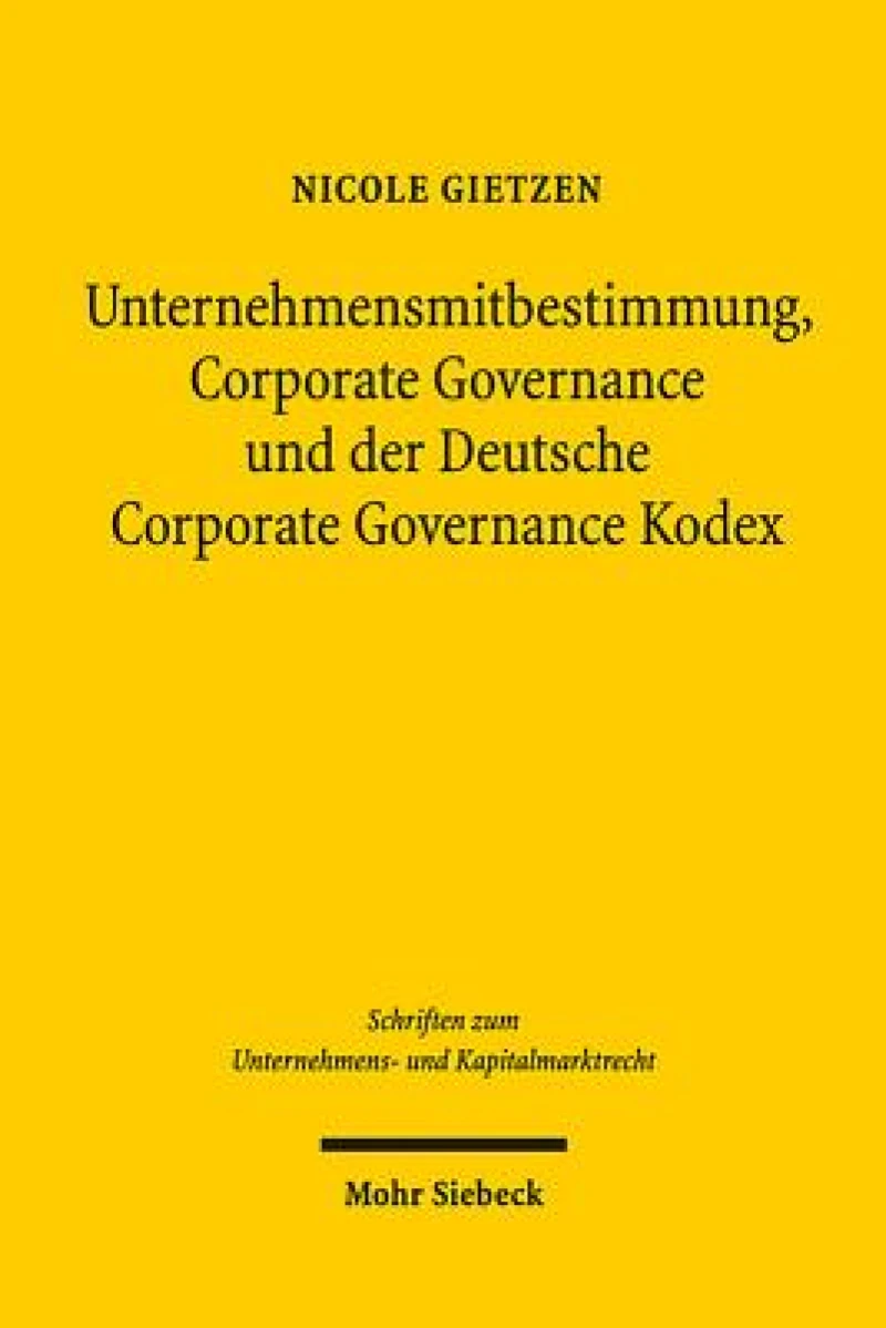 Unternehmensmitbestimmung, Corporate Governance und der Deutsche Corporate Governance Kodex