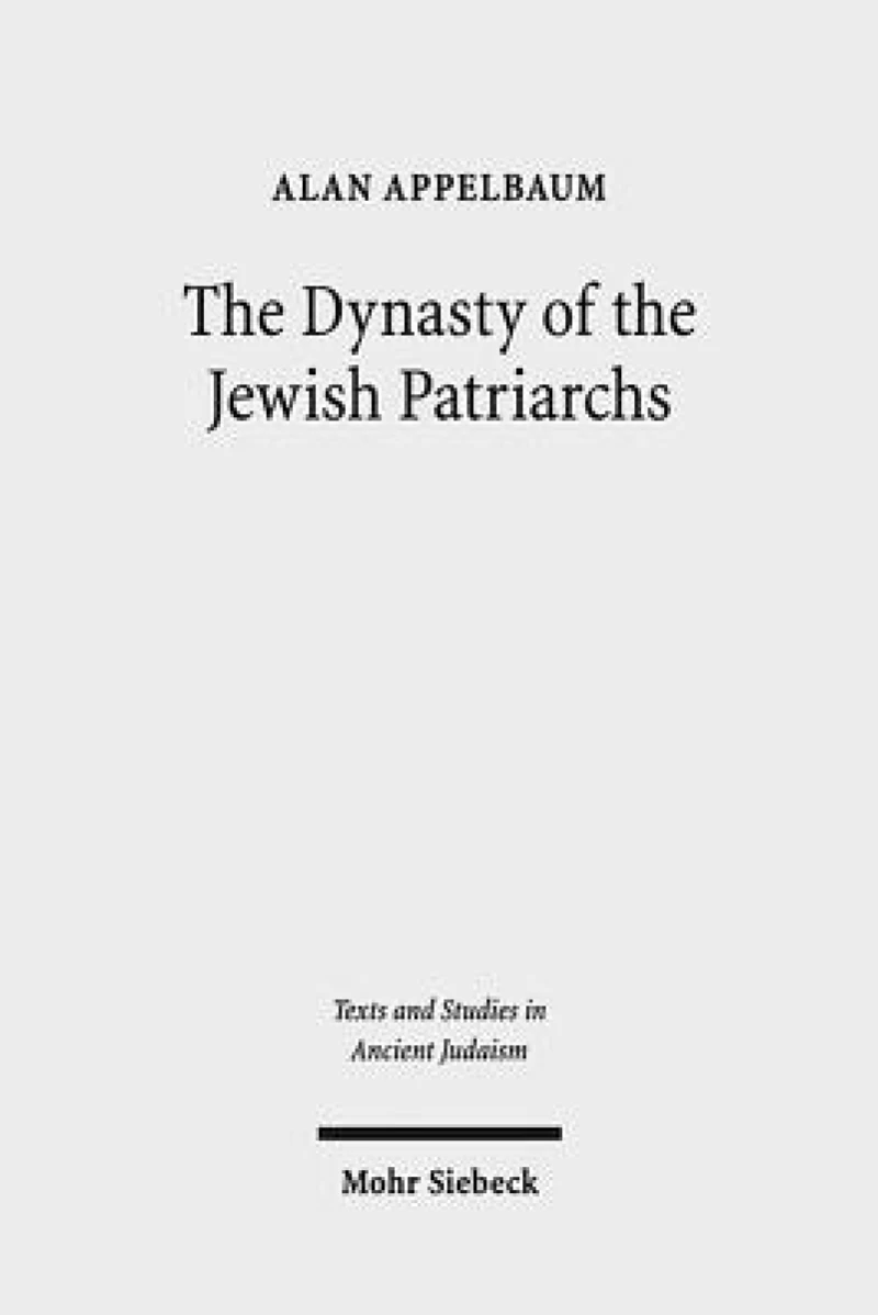 The Dynasty of the Jewish Patriarchs