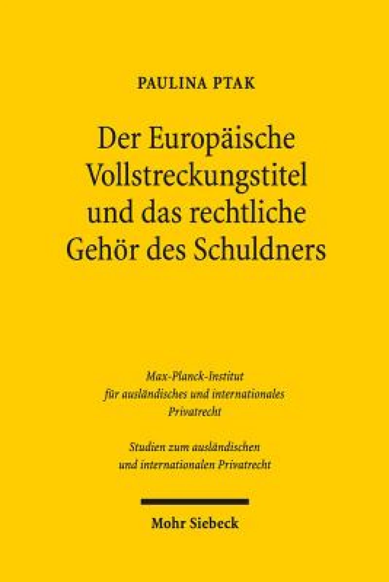 Der Europaische Vollstreckungstitel und das rechtliche Gehor des Schuldners