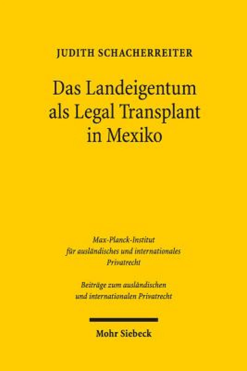 Das Landeigentum als Legal Transplant in Mexiko