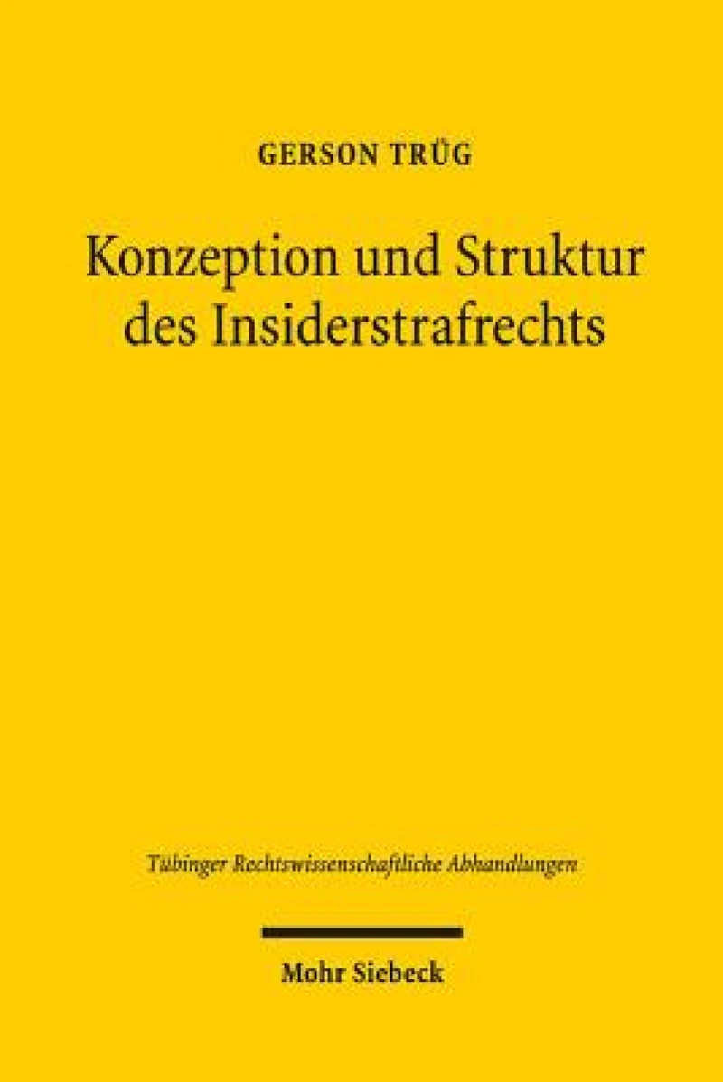 Konzeption und Struktur des Insiderstrafrechts