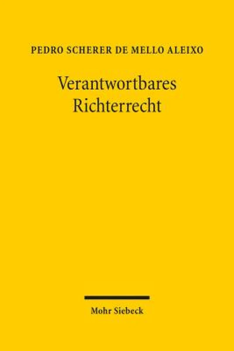 Verantwortbares Richterrecht