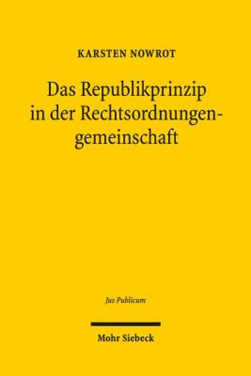 Das Republikprinzip in der Rechtsordnungengemeinschaft