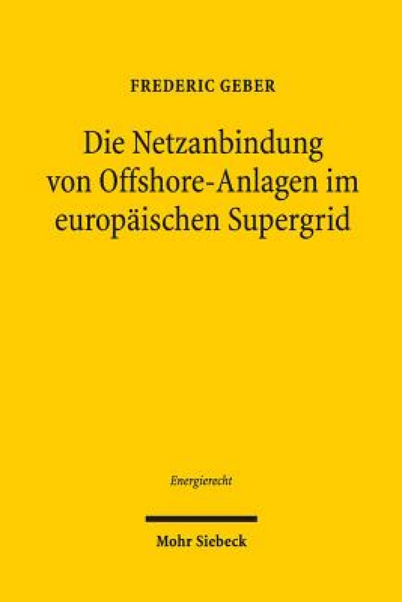 Die Netzanbindung von Offshore-Anlagen im europaischen Supergrid