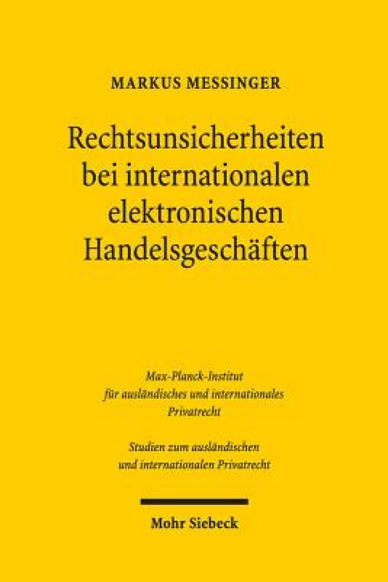 Rechtsunsicherheiten bei internationalen elektronischen Handelsgeschaften