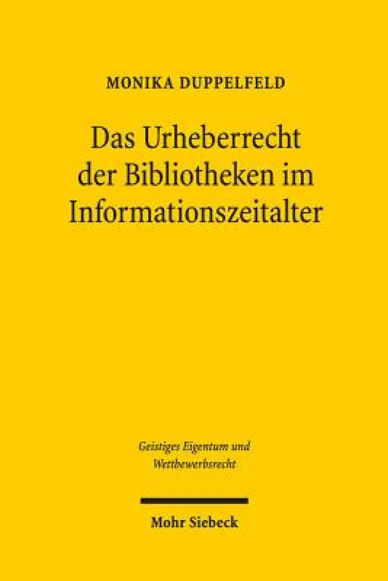 Das Urheberrecht der Bibliotheken im Informationszeitalter