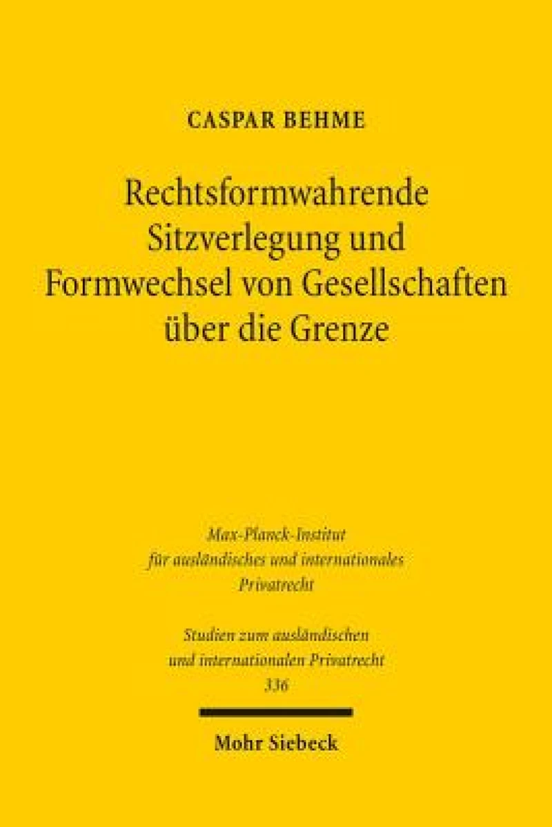 Rechtsformwahrende Sitzverlegung und Formwechsel von Gesellschaften uber die Grenze