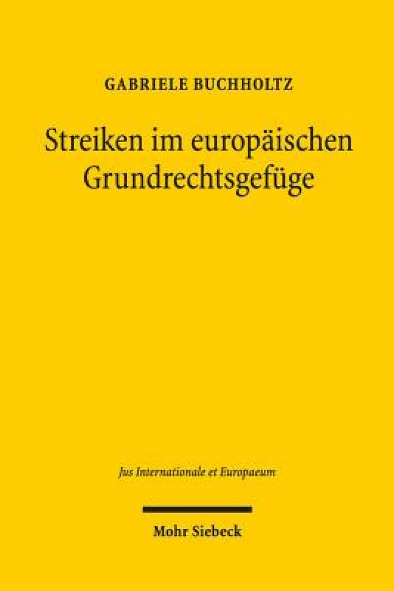Streiken im europaischen Grundrechtsgefuge