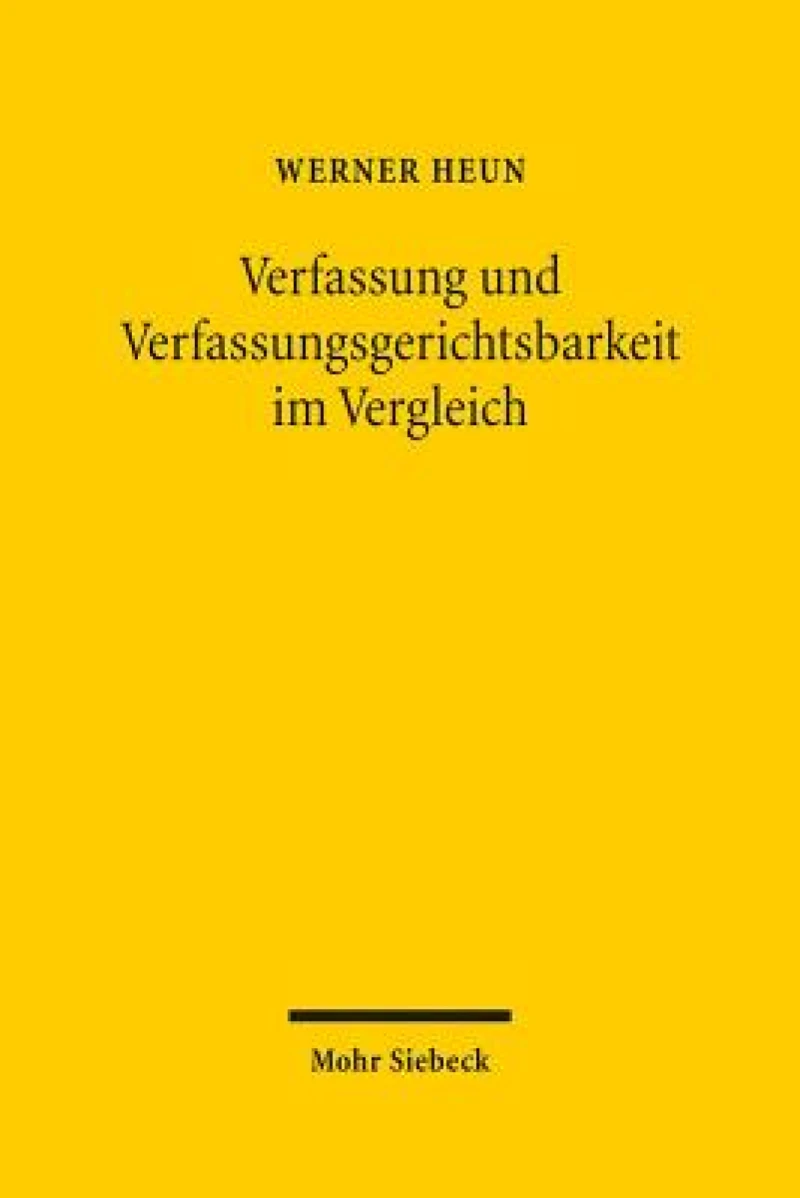 Verfassung und Verfassungsgerichtsbarkeit im Vergleich