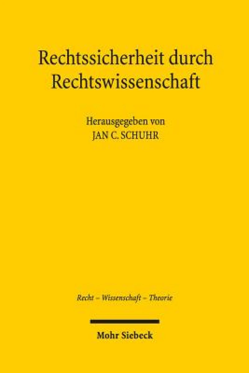 Rechtssicherheit durch Rechtswissenschaft