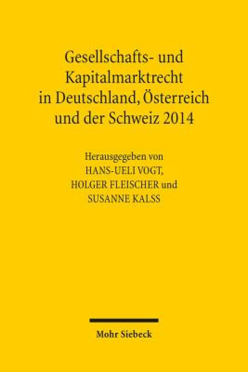 Gesellschafts- und Kapitalmarktrecht in Deutschland, Osterreich und der Schweiz 2014