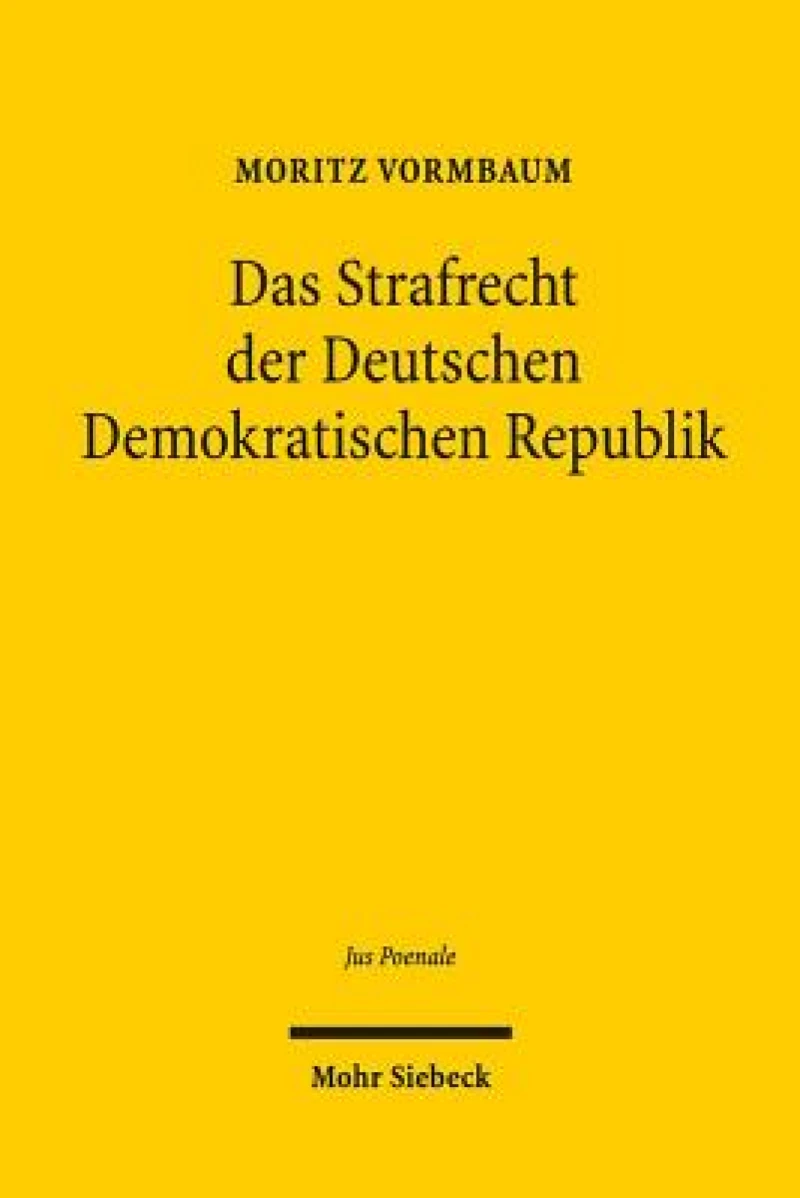 Das Strafrecht der Deutschen Demokratischen Republik