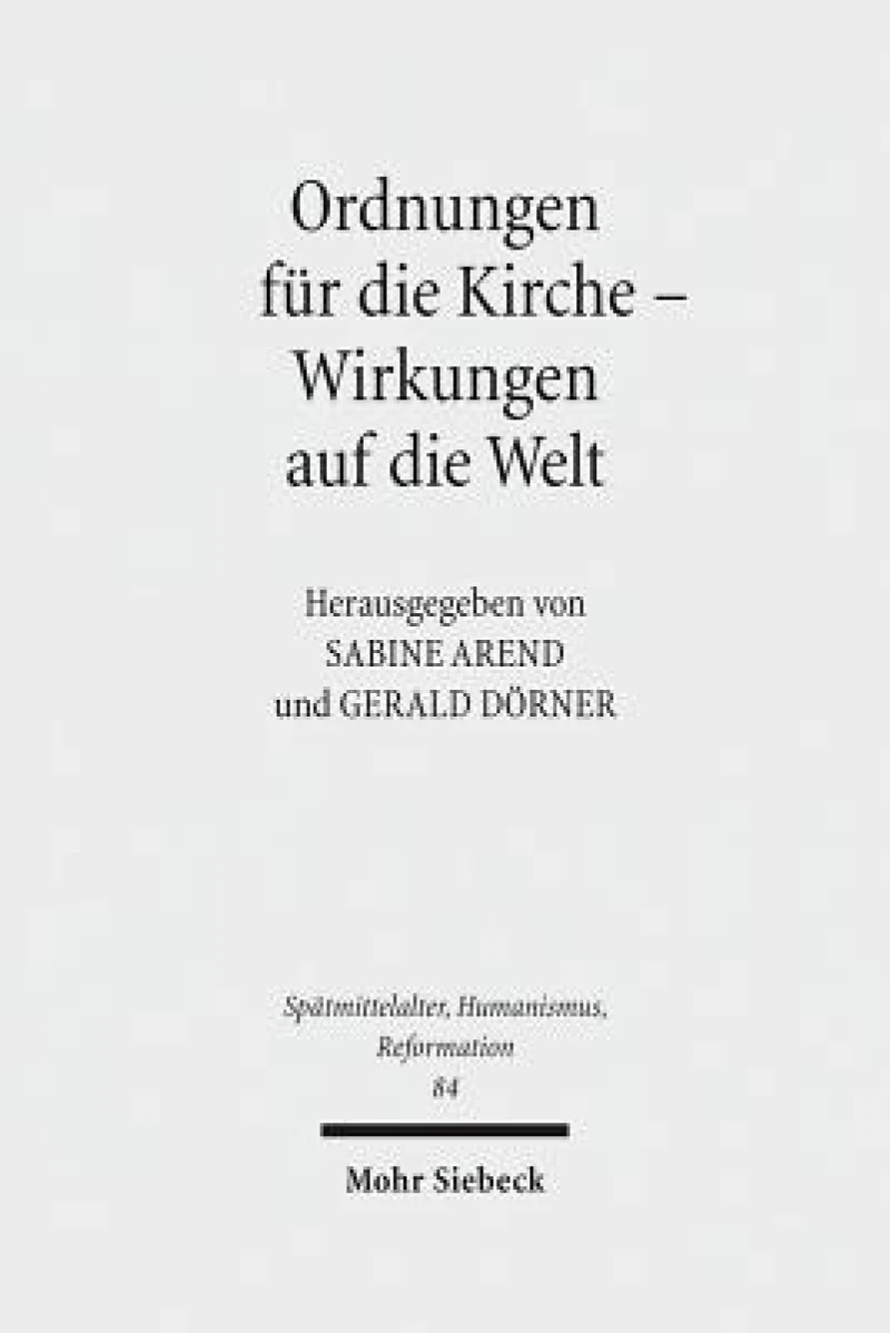 Ordnungen fur die Kirche - Wirkungen auf die Welt