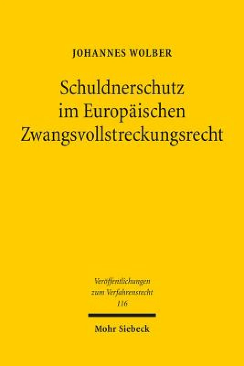 Schuldnerschutz im Europaischen Zwangsvollstreckungsrecht