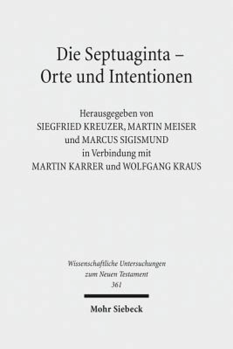 Die Septuaginta - Orte und Intentionen