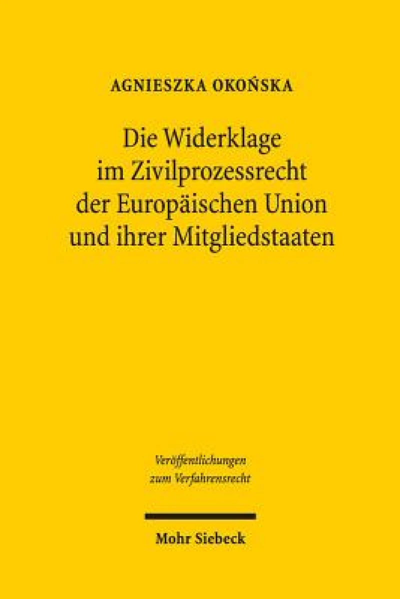 Die Widerklage im Zivilprozessrecht der Europaischen Union und ihrer Mitgliedstaaten