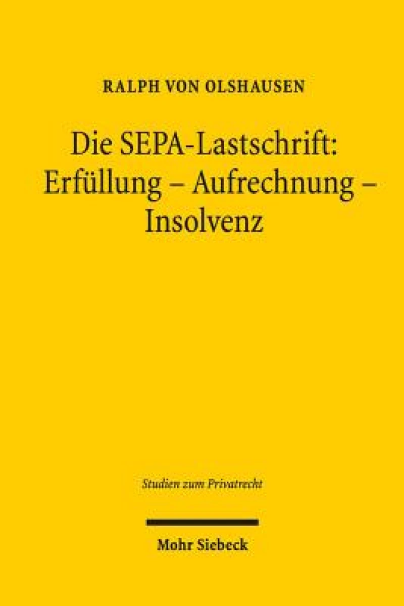 Die SEPA-Lastschrift: Erfullung - Aufrechnung - Insolvenz