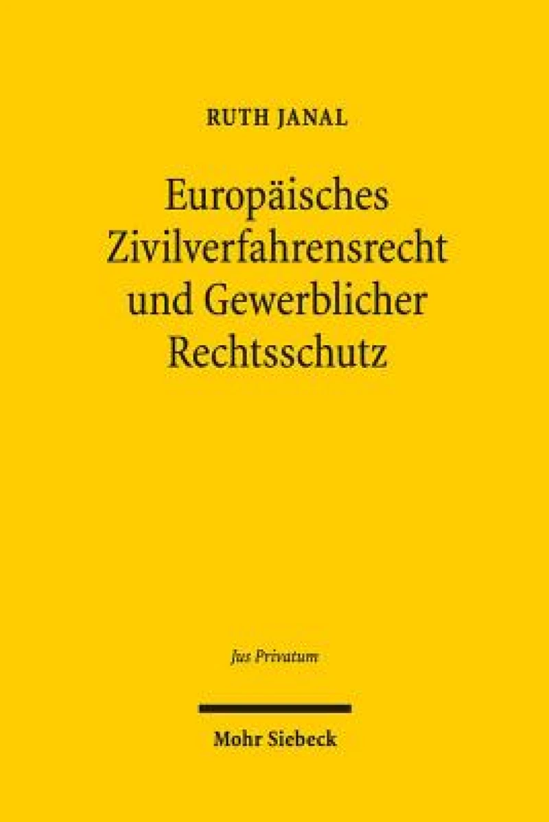 Europaisches Zivilverfahrensrecht und Gewerblicher Rechtsschutz