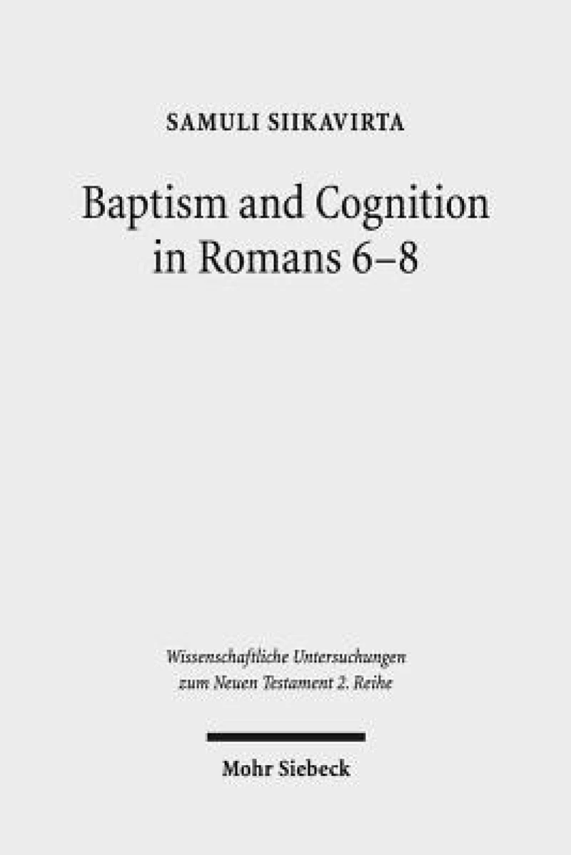 Baptism and Cognition in Romans 6-8