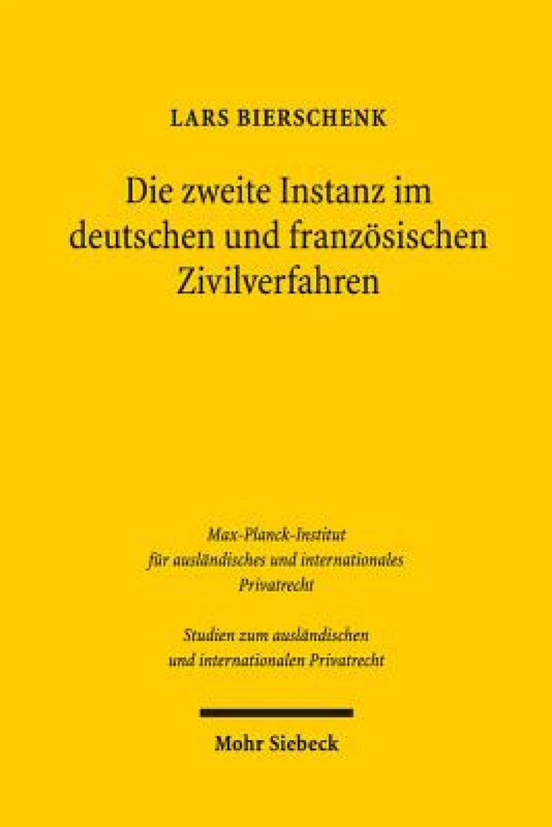 Die zweite Instanz im deutschen und franzosischen Zivilverfahren