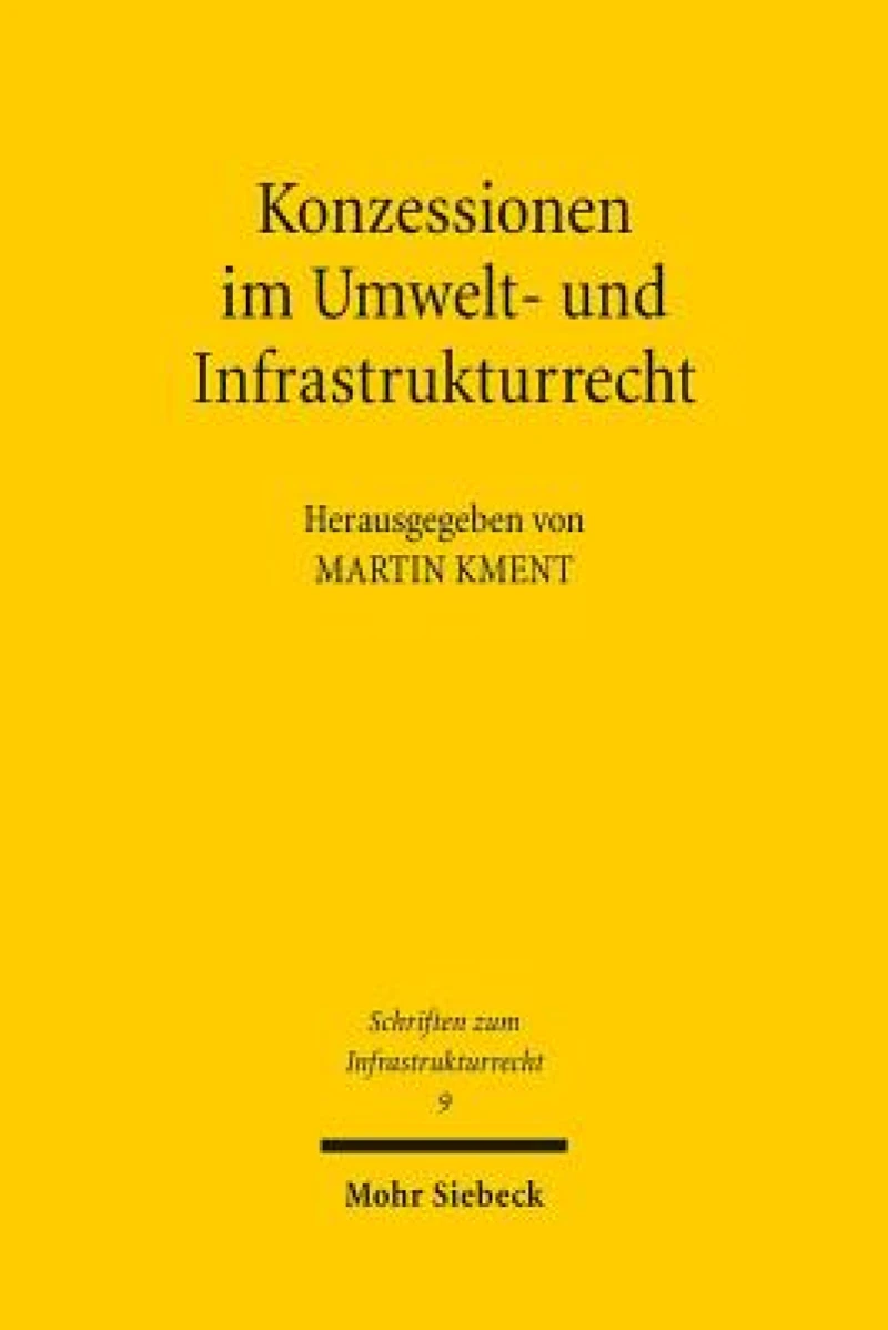 Konzessionen im Umwelt- und Infrastrukturrecht