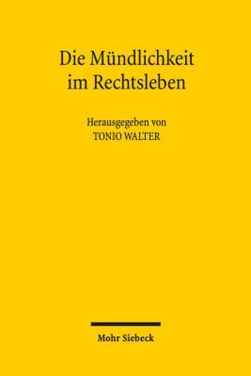 Die Mundlichkeit im Rechtsleben