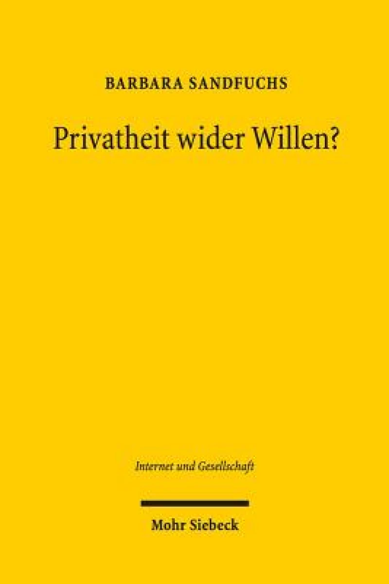 Privatheit wider Willen?