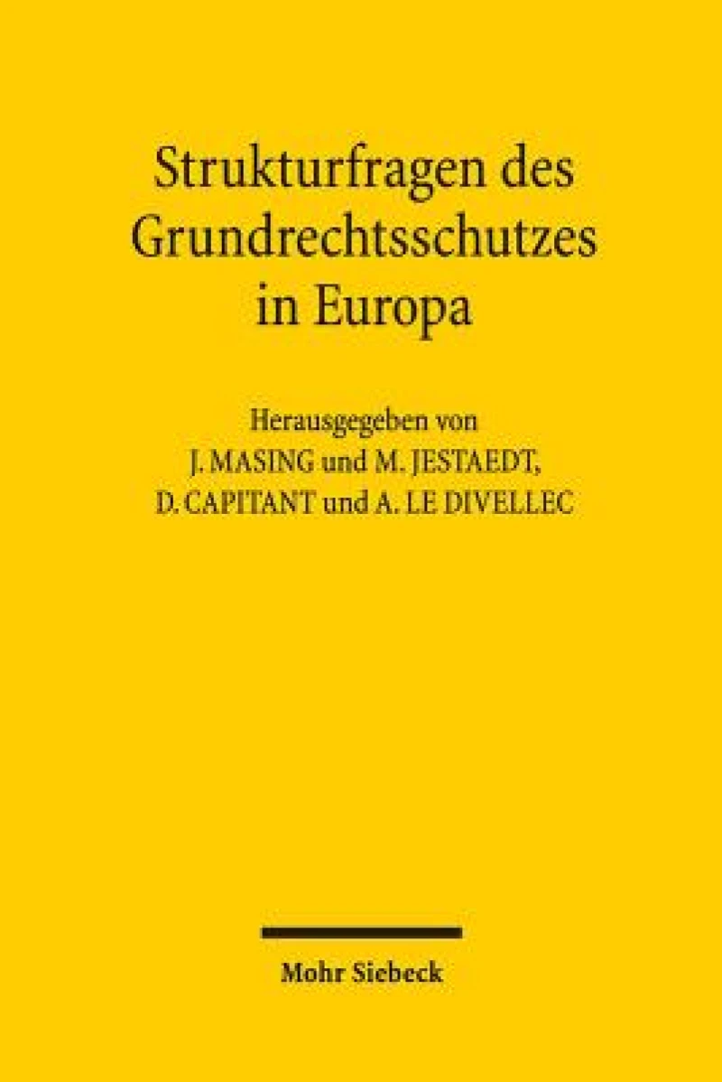 Strukturfragen des Grundrechtsschutzes in Europa