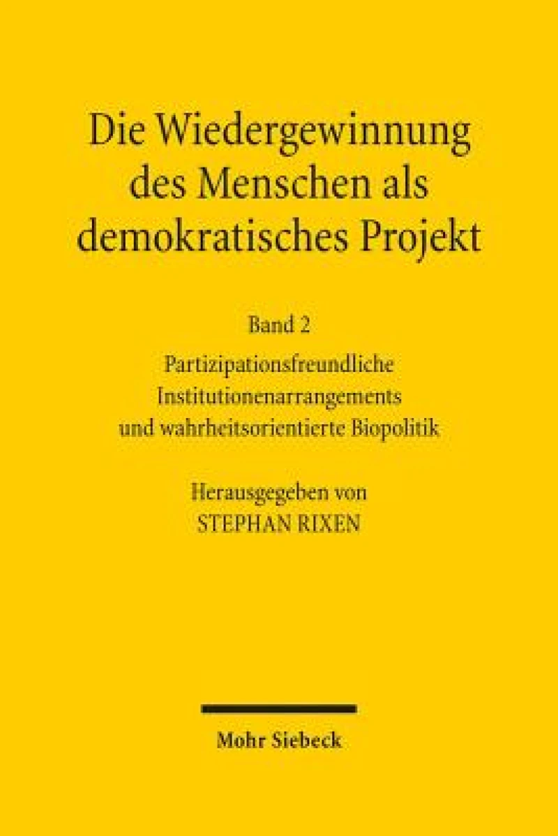 Die Wiedergewinnung des Menschen als demokratisches Projekt