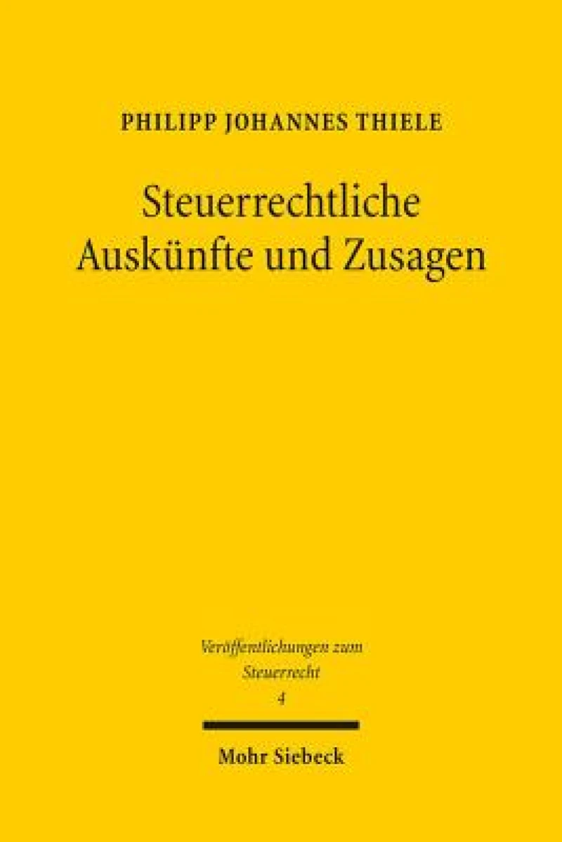 Steuerrechtliche Auskunfte und Zusagen