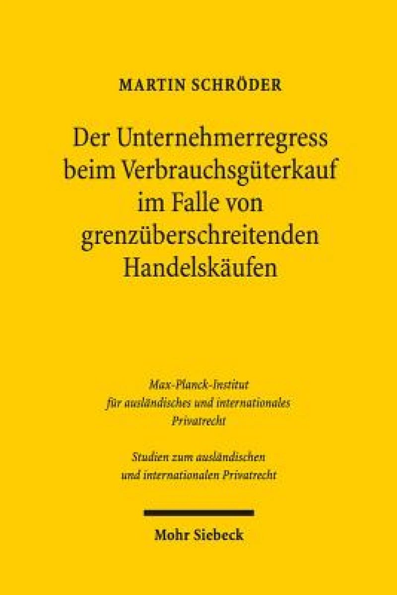 Der Unternehmerregress beim Verbrauchsguterkauf im Falle von grenzuberschreitenden Handelskaufen