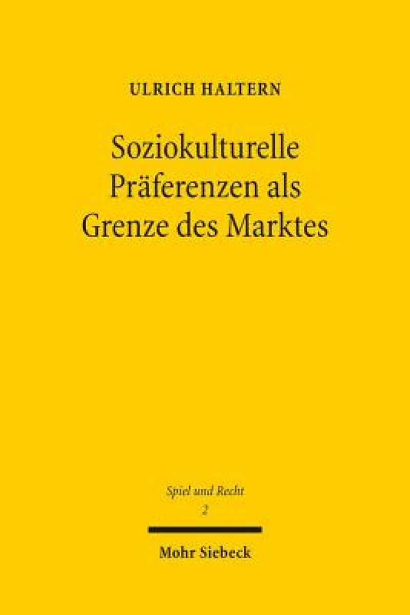 Soziokulturelle Praferenzen als Grenze des Marktes