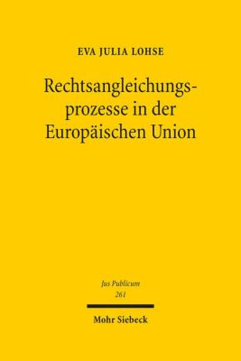Rechtsangleichungsprozesse in der Europaischen Union