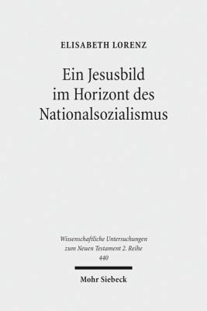 Ein Jesusbild im Horizont des Nationalsozialismus