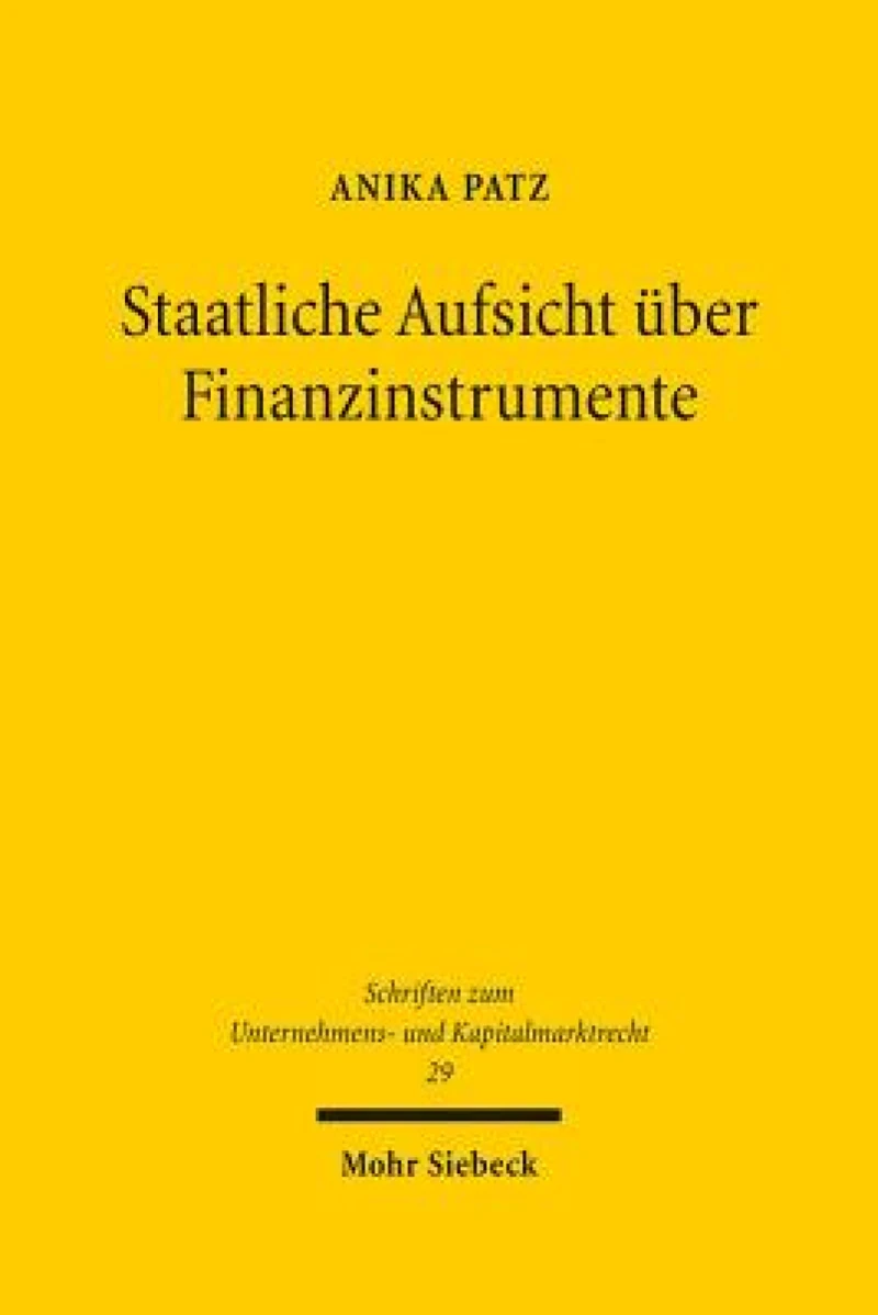 Staatliche Aufsicht uber Finanzinstrumente