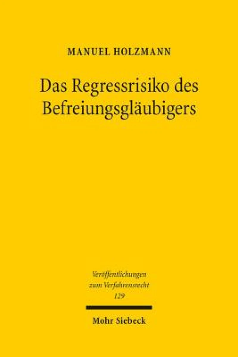 Das Regressrisiko des Befreiungsglaubigers