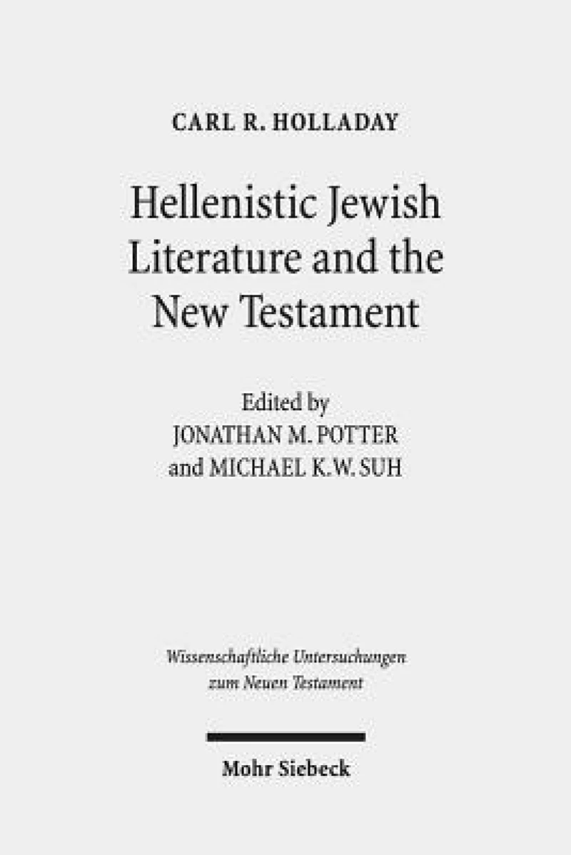 Hellenistic Jewish Literature and the New Testament