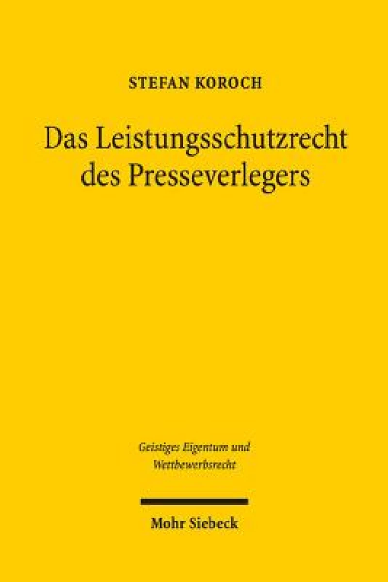 Das Leistungsschutzrecht des Presseverlegers
