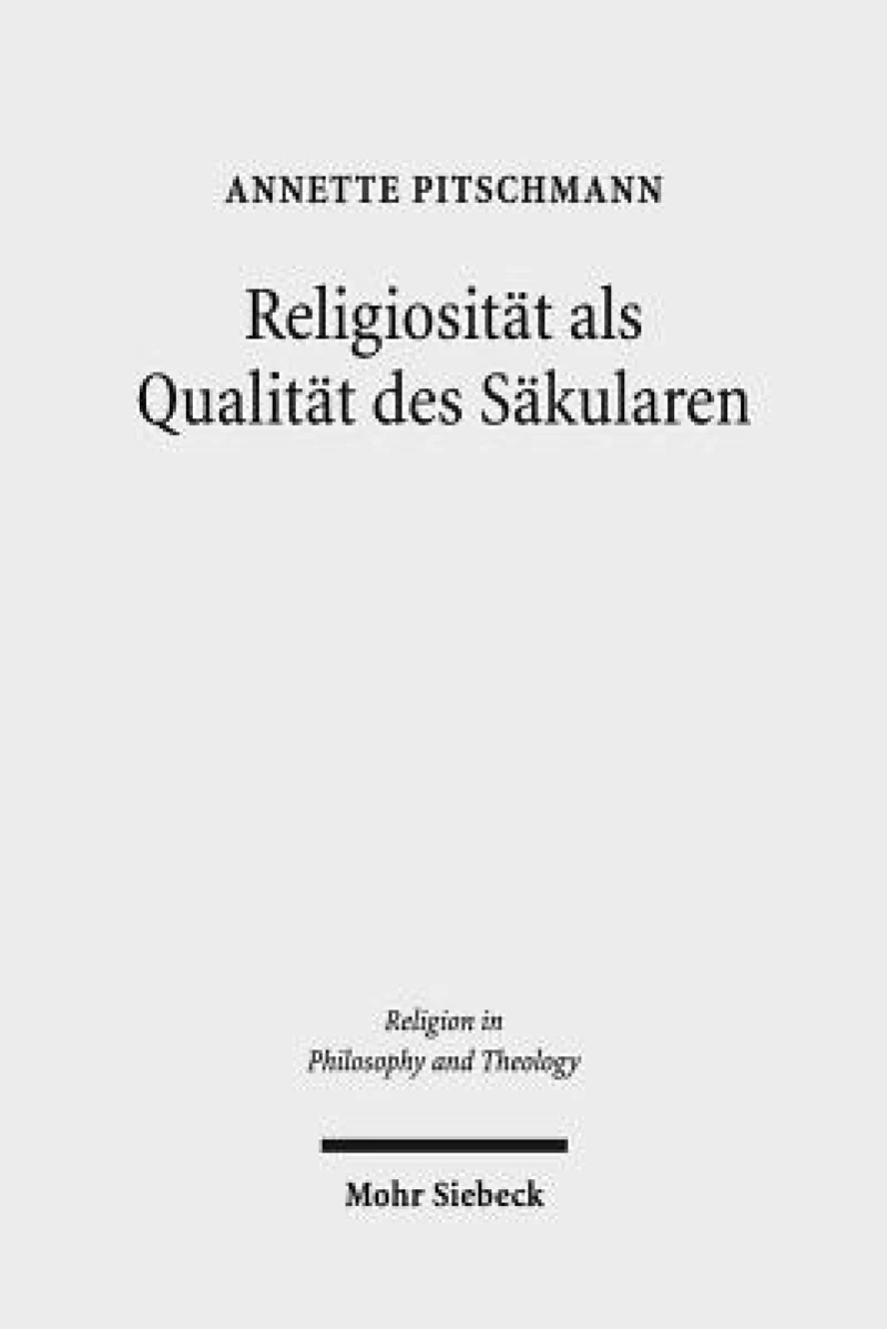 Religiositat als Qualitat des Sakularen