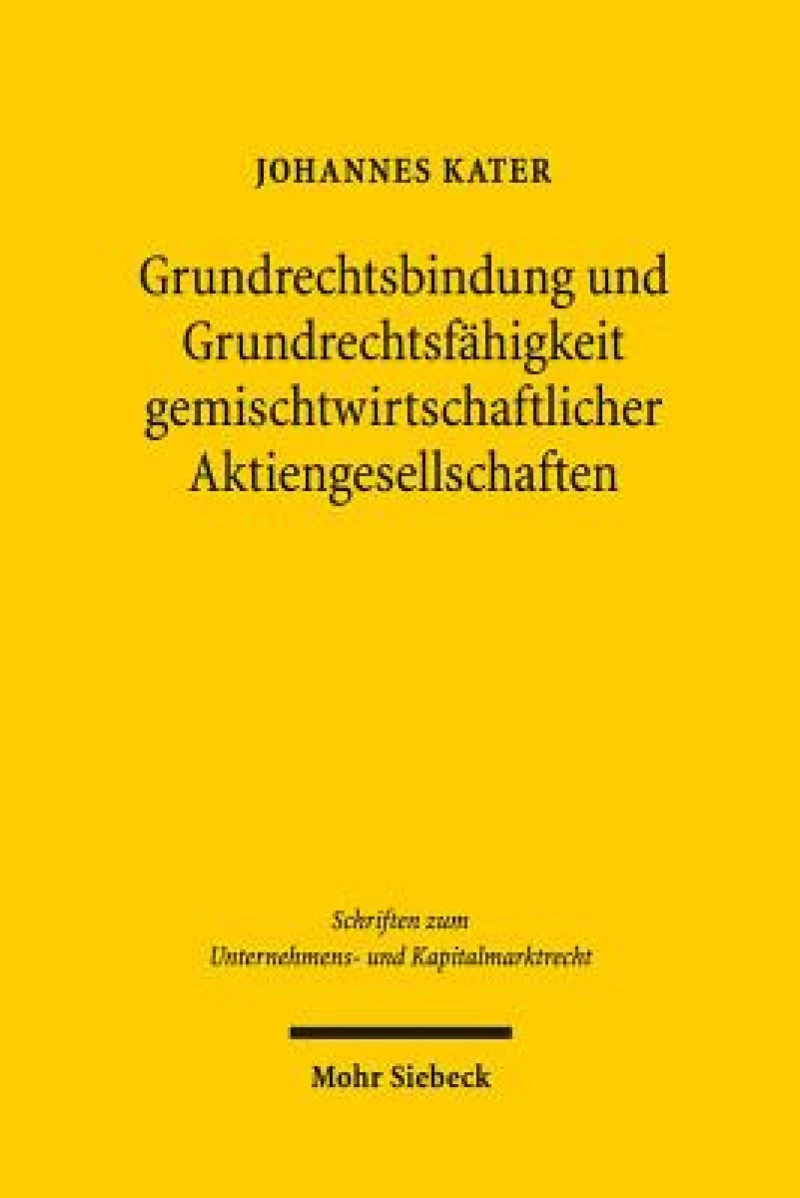 Grundrechtsbindung und Grundrechtsfahigkeit gemischtwirtschaftlicher Aktiengesellschaften
