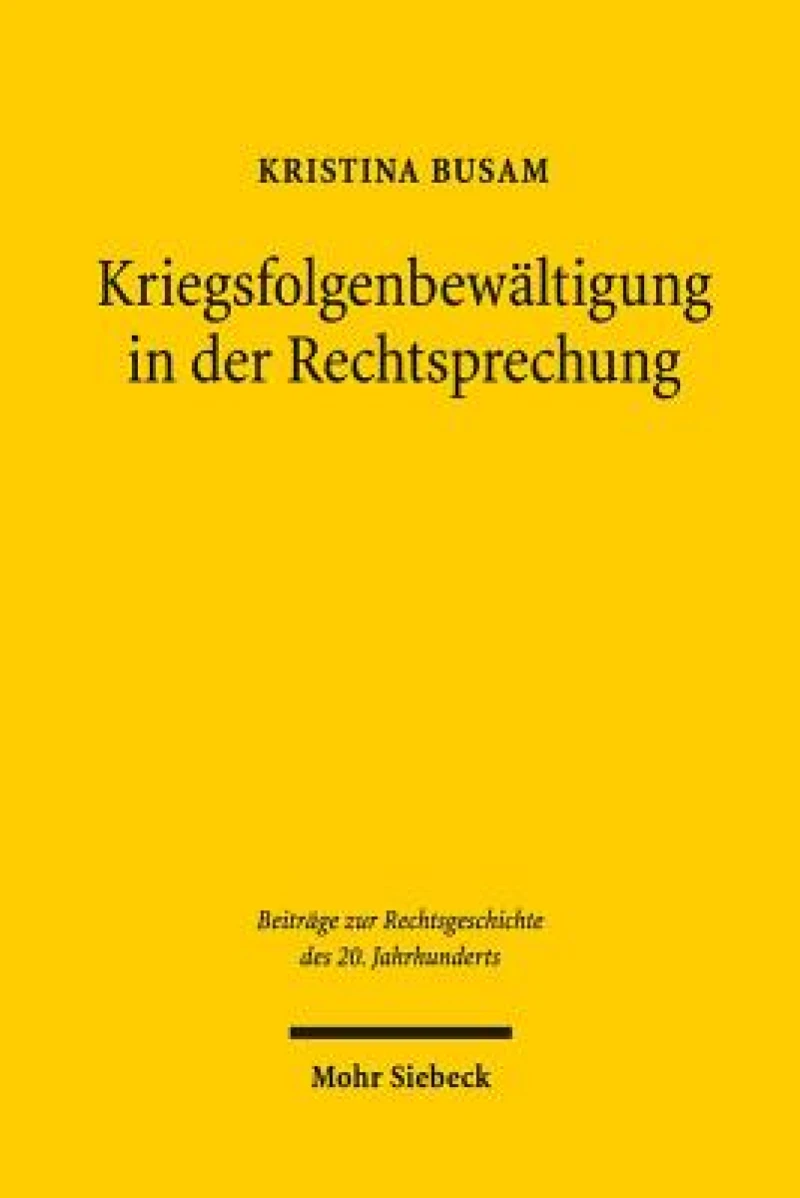 Kriegsfolgenbewaltigung in der Rechtsprechung